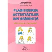 Planificarea activitatilor din gradinita. Ghid orientativ grupa mica