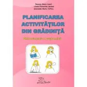 Planificarea activitatilor din gradinita. Ghid orientativ grupa mica