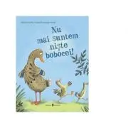 Nu mai suntem niste bobocei!