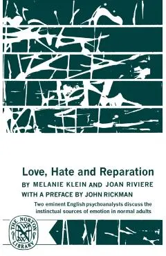 Love, Hate and Reparation
