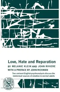 Love, Hate and Reparation