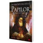 Istoria intunecata a papilor. Vicii, crime si coruptie la Vatican