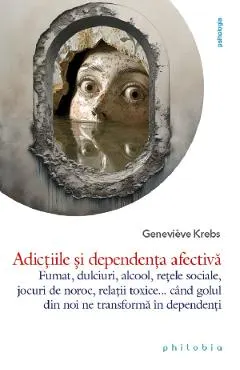 Adictiile si dependenta afectiva