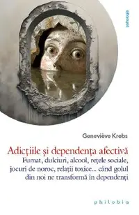 Adictiile si dependenta afectiva