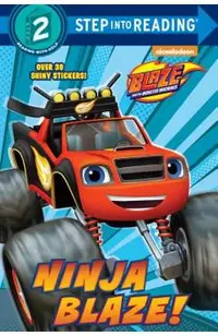 Ninja Blaze! (Blaze and the Monster Machines)
