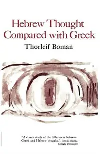 Hebrew Thought Compared with Greek