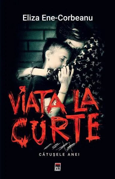 Viața la curte (vol.3). Cătușele Anei - Paperback brosat - Eliza Ene-Corbeanu