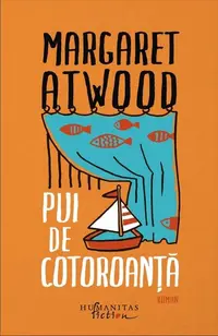 Pui de cotoroanță - Paperback brosat - Margaret Atwood