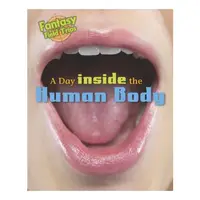 A Day Trip Inside the Human Body
