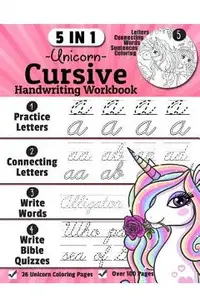 Unicorn Cursive Handwriting Workbook: 5-in-1 Cursive Handwriting Practice Books Beginning to Master For Kids: Tracing Letters, Connecting Cursive Lett