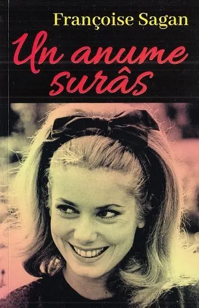Un anume surâs - Paperback brosat - Françoise Sagan