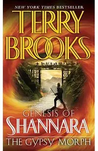The Gypsy Morph: Genesis of Shannara
