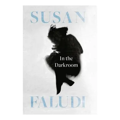 In the Darkroom, Susan Faludi
