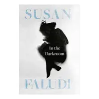 In the Darkroom, Susan Faludi