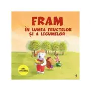 Fram in lumea fructelor si a legumelor
