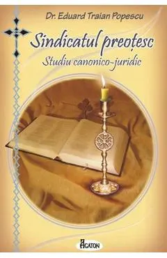 Sindicatul preotesc. Studiu canonico-juridic