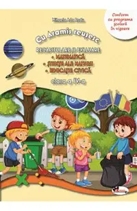 Cu Aramis reusesc. Recapitulare si evaluare: Mate + Stiinte ale naturii + Ed.civica - Clasa 4