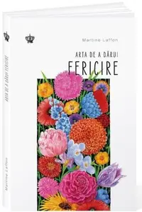 Arta de a dărui fericire