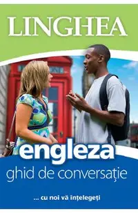 Engleza. Ghid de conversatie Ed.5