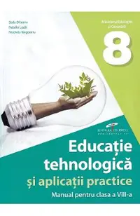 Educatie tehnologica si aplicatii practice - Clasa 8 - Manual