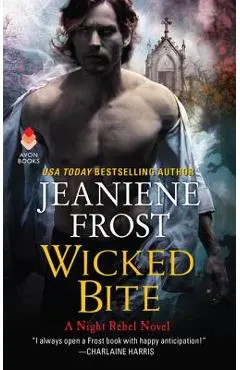 Wicked Bite: A Night Rebel Novel