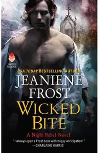 Wicked Bite: A Night Rebel Novel