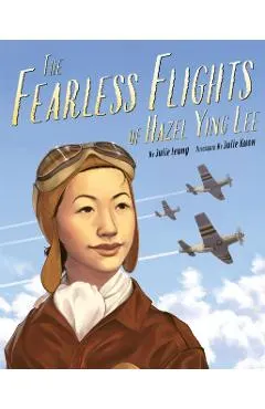The Fearless Flights of Hazel Ying Lee