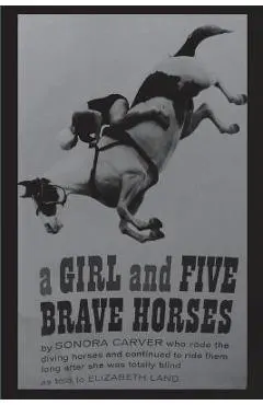 A Girl and Five Brave Horses