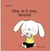 Totul va fi bine, Iepuras!