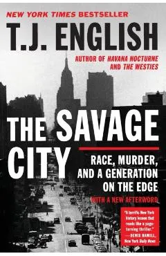 The Savage City