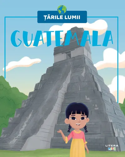 Guatemala. Volumul 67. Tarile lumii