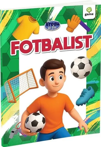 Vreau să fiu... Fotbalist - Paperback - ***