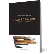 Acasă între lumi. Romanul lui Ovidiu