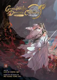 Grandmaster of Demonic Cultivation: Mo Dao Zu Shi, Vol. 11 (The Comic / Manhua)