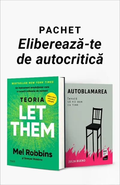 Pachet Eliberează-te de autocritică. Teoria Let Them/Autoblamarea