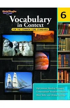 Vocabulary in Context for the Common Core Standards: Reproducible Grade 6