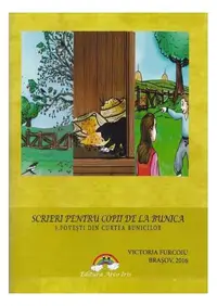 Povești din curtea bunicilor - Paperback brosat - Victoria Furcoiu