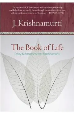 The Book of Life: Daily Meditations with Krishnamurti