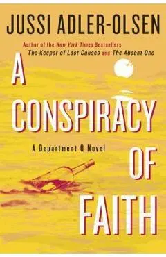 A Conspiracy of Faith: A Department Q Novel
