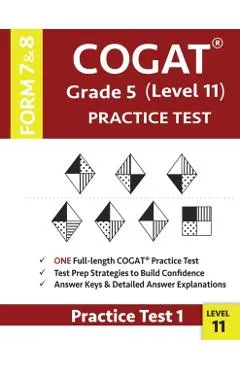 COGAT Grade 5 Level 11 Practice Test Form 7 And 8: CogAT Test Prep Grade 5: Cognitive Abilities Test Practice Test 1