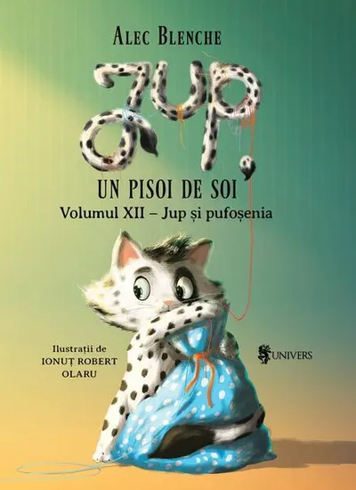 Jup și pufoșenia. Jup, un pisoi de soi (Vol.12) - Hardcover - Alec Blenche