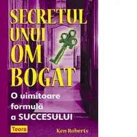 Secretul unui om bogat. O uimitoare formula a succesului