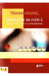 Probleme de fizica - Clasa 9 si Bacalaureat