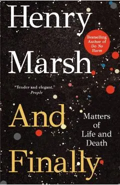 And Finally: Matters of Life and Death