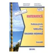 Evaluare nationala. Matematica Clasa 8, semestrul 1. Probleme si teste