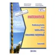 Evaluare nationala. Matematica Clasa 8, semestrul 1. Probleme si teste