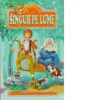Singur pe lume (Editie ilustrata)