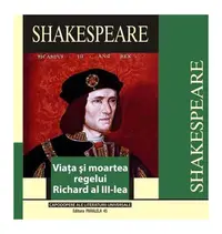 Viața și moartea regelui Richard al III-lea (ediția a II-a) - Paperback - William Shakespeare