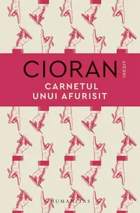Carnetul unui afurisit - Hardcover - Emil Cioran