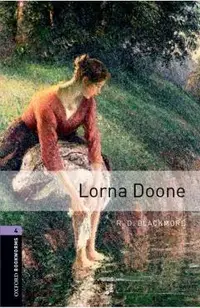 Oxford Bookworms Library: Lorna Doone: Level 4: 1400-Word Vocabulary